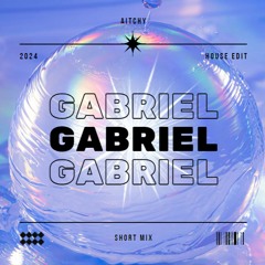 Aitchy - Gabriel (House Remix)