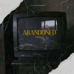 ABANDONED