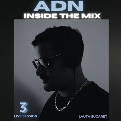 ADN - Inside In The Mix 3 - Lauta Sucaret