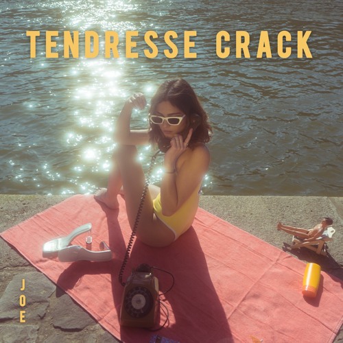 Joe - Tendresse Crack