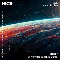 Tension | P3RY Invites Tenebral Cortex - 06/04/2023