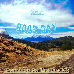 Jes.C - "Good Day" (Prod. NiemanOG)