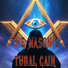 THE MASONIC TUBAL CAIN METAL