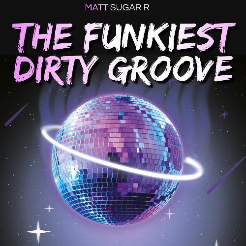 The Funkiest Dirty Groove