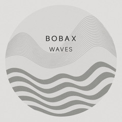 Bobax - Waves