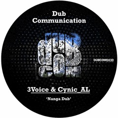 DUBCOM043D - 3Voice & Cynic_AL - Nanga Dub (Previews) [Digital]