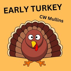 Early Turkey