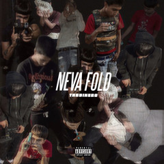 ️Neva fold - tnbdinero