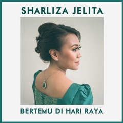 Sharliza Jelita - Bertemu Di Hari Raya