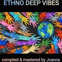 #47 Ethno Deep Vibes | VOL.05