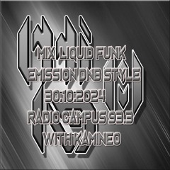 Mix Liquid funk émission DNB Style radio campus 30.10.2024 with kamineo