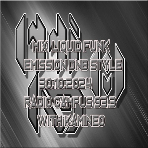 Mix Liquid funk émission DNB Style radio campus 30.10.2024 with kamineo