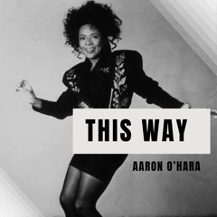 Aaron O Hara - This Way