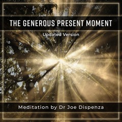 The Generous Present Moment - Updated Version - Meditation
