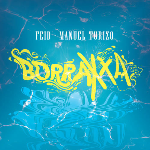 Feid Ft. Manuel Turizo - BORRAXXA (DJ Aytor 2020 Edit)