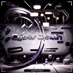 Banyonex - Cyber Death (Rexaiws Edit)