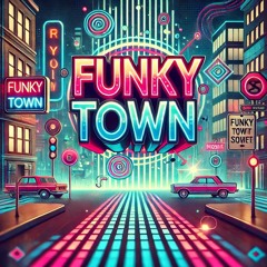 $PURT - FUNKY TOWN (PREVIA)