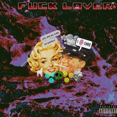 Fuck Lover (autosaved At 20h09) feat.Lil kaci,Abelinho