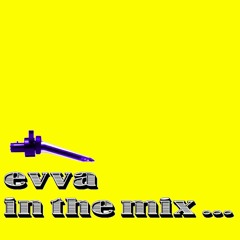 Evva - In The Mix (May 2023)