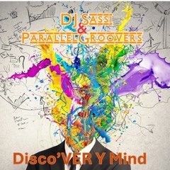 Disco'VER Y MinD (Sassi's Funky Uplift Mix)