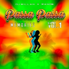 Passa Passa Memories Vol. 1 Mixtape - Dj Willan x Ranos (Explicit)
