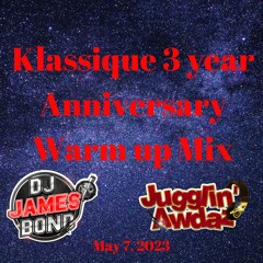 Klassique 3 yr Anniversary Souls Warm up - May 7, 2023