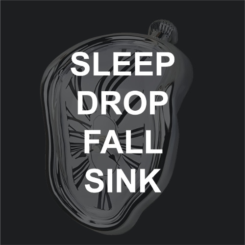 Sleep Drop Fall Sink (Induction)