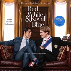 READ PDF ⏳ Red. White & Royal Blue Full Online