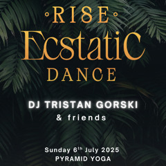 Rise Ecstatic Dance @ Pyramid Yoga Koh Phangan - 6th July 2025