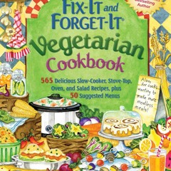 Pdf Fix-It and Forget-It Vegetarian Cookbook: 565 Delicious Slow-Cooker,