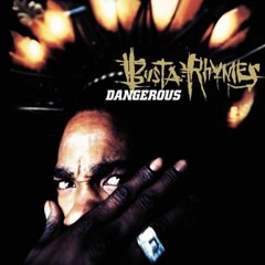 Busta Rhymes - Dangerous