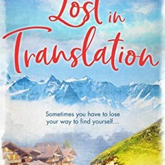 [Read] [KINDLE PDF EBOOK EPUB] Lost In Translation: A romantic comedy about starting