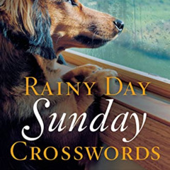 [View] PDF 💞 The New York Times Rainy Day Sunday Crosswords: 75 Sunday Puzzles from