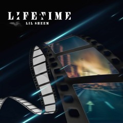 Lil Sheem - Lifetime