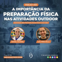 EP #20: A importância da preparação física para esportes outdoor - Papo Outdoor