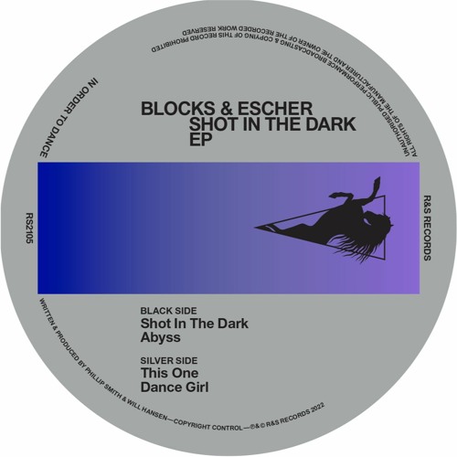 Blocks & Escher - Shot In The Dark (RS2105) [clip]