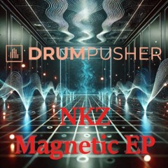 NKZ - Magnetic - INSIDE DNB PREMIERE - 25-3-25