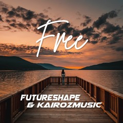 FutureShape & Kairozmusic - Free