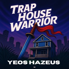 TrapHouse Warrior