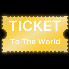 Ticket to the World (Prod. by Jamguru)