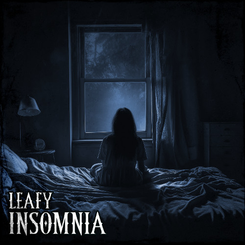 LEAFY - INSOMNIA (FREE DL)