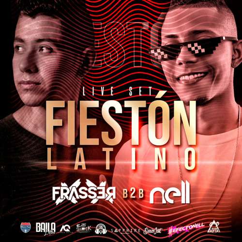FIESTON LATINO - Mixed By @DjNell & @Frasserdj