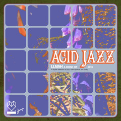 A Dose of Luv 3: Acid Jazz
