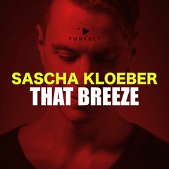 Sascha Kloeber - That Breeze [Funkelt]