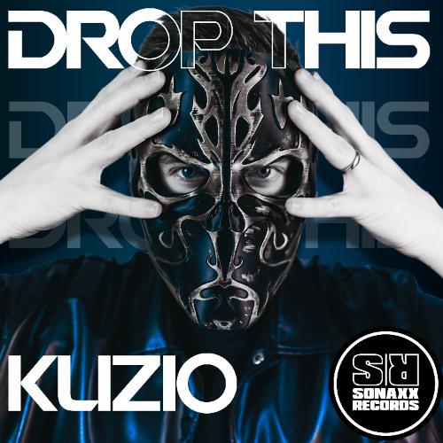 (OUT NOW) KUZIO  - DROP THIS (Original Mix)