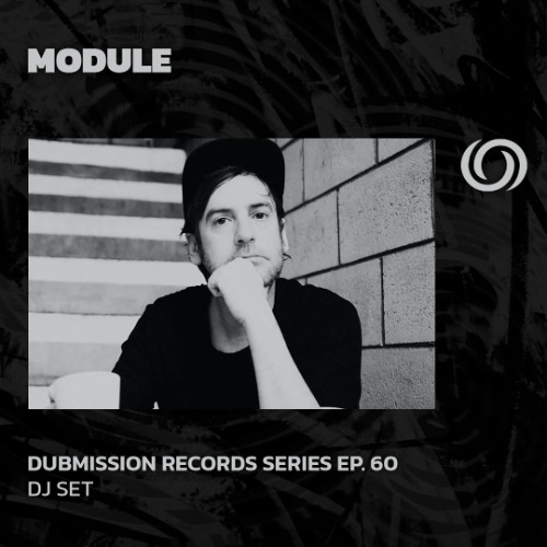 MODULE | Dubmission Records Series Ep. 60 | 26/03/2025