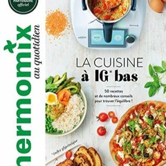 [Télécharger le livre] Thermomix : La cuisine à IG bas PDF - KINDLE - EPUB - MOBI ytmTP