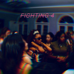 FIGHTING 4