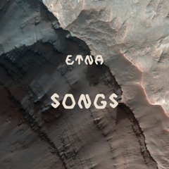 ETNA - SONGS