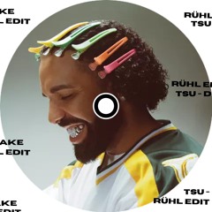 Drake - TSU [RÜHL Remix]